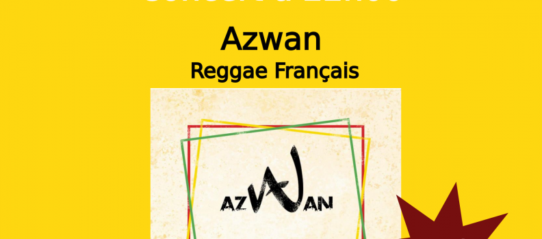 Azwan – Concert Reggae  le 27/01/24